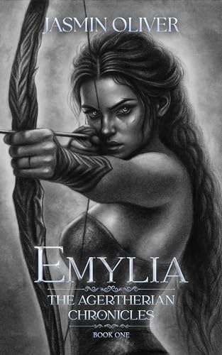 Emylia - The Agertherian Chronicles (#1) By Jasmin Oliver