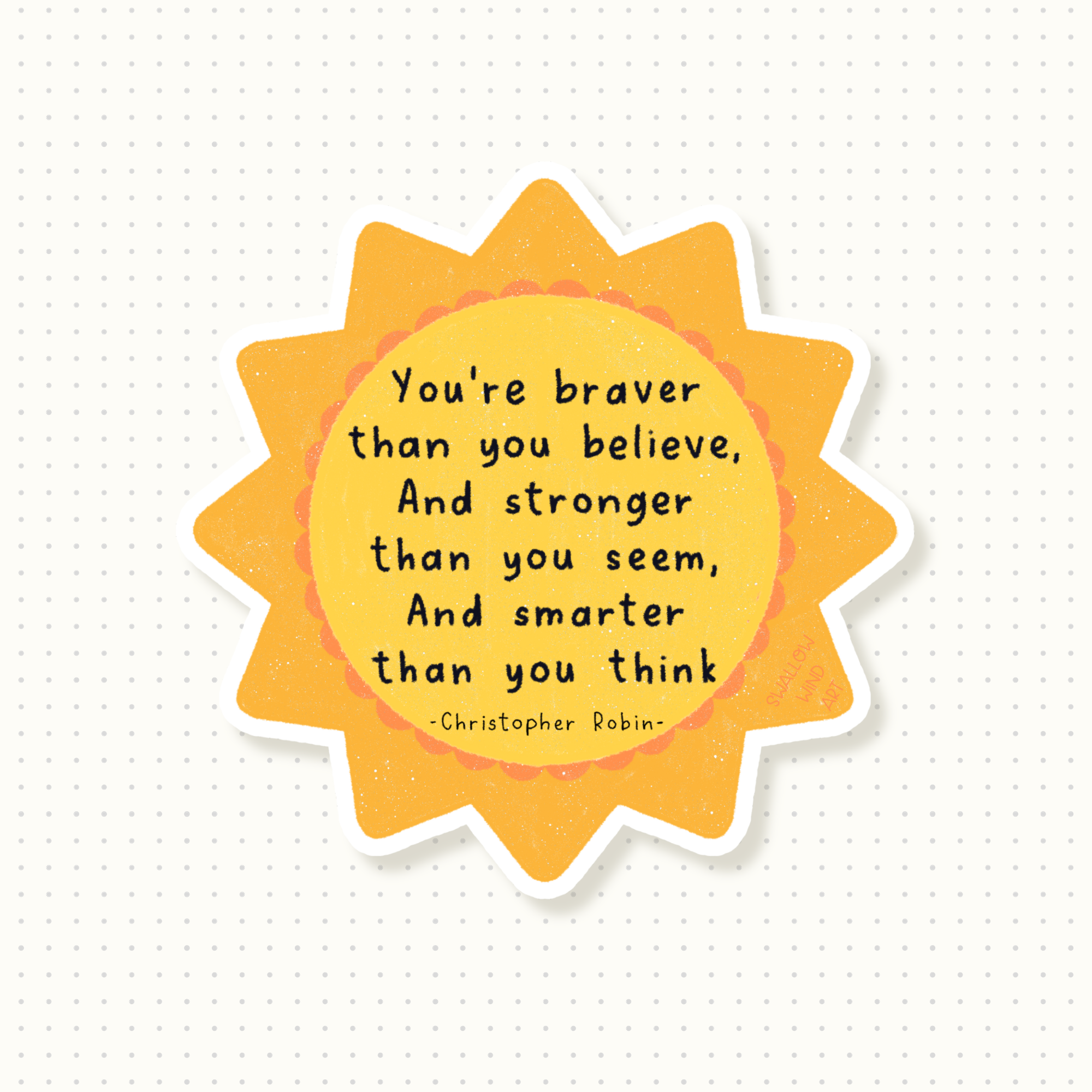 Vinyl Sticker - Inspirational Quote, Brave, Strong, Smart