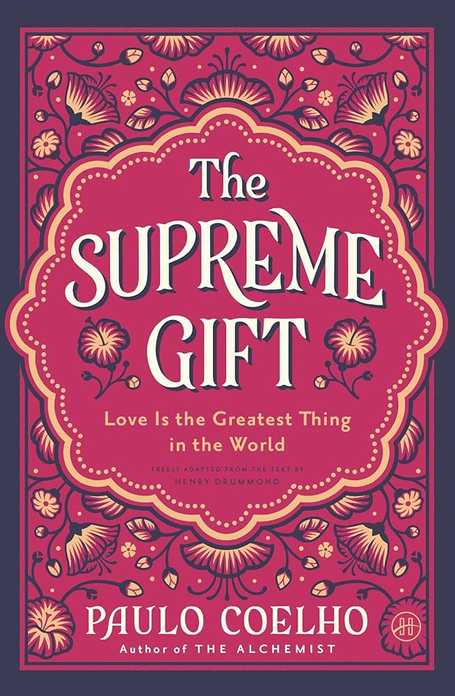 The Supreme Gift: Love Is the Greatest Thing in the World cover image