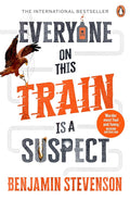 Everyone On This Train Is A Suspect: Can you solve the cleverest murder mystery of the year? cover image