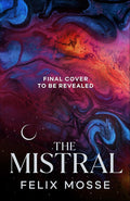 The Mistral: THE FIRST BOOK IN THE SPELLBINDING MYTHIC ROOTS EPIC FANTASY TRILOGY cover image