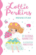 Lottie Perkins, Movie Star (Lottie Perkins, Book 1) cover image