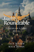 Knights of the Roundtable: Genesis of a King (The Kotr) cover image