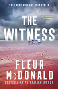 The Witness: Third in the series from the bestselling rural crime author of THE PROSPECT, perfect for readers of Jane Harper, Dinuka McKenzie and Chris Hammer cover image