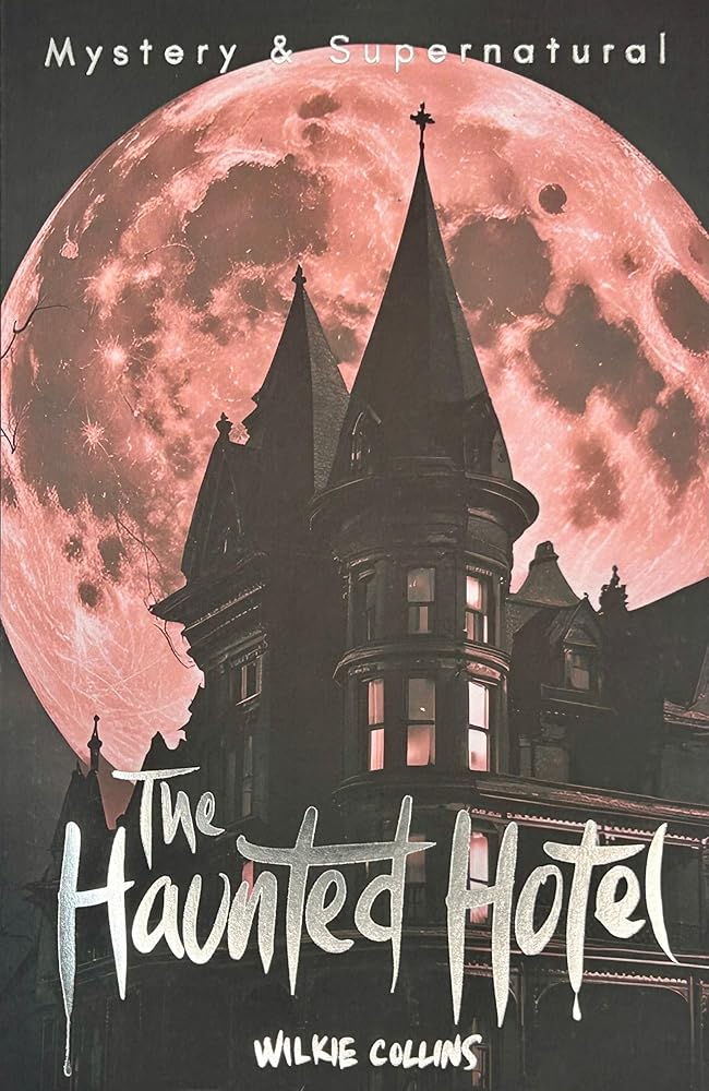 The Haunted Hotel & Other Stories (Tales of Mystery & the Supernatural) cover image