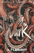 The Haunter of the Dark: Collected Short Stories Volume 3 (Tales of Mystery & the Supernatural) cover image