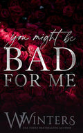 You Might Be Bad For Me cover image